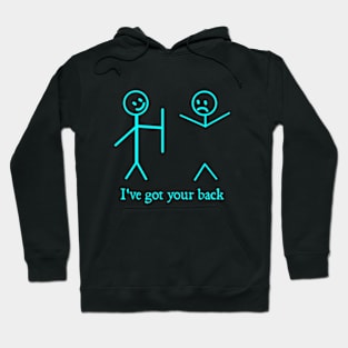 I Got Your Back Funny Stick Figure Humor Hoodie